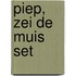 Piep, zei de muis Set