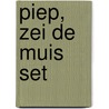 Piep, zei de muis Set