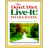 The Don't Diet, Live-It! Workbook door Marsea Marcus