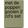 Met de poppen gooien 2 CD's Set