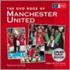 The Dvd Book Of Manchester United