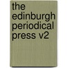 The Edinburgh Periodical Press V2 door William James Couper
