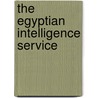 The Egyptian Intelligence Service door Owen Sirrs