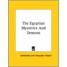 The Egyptian Mysteries And Demons door Iamblichos