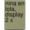Nina en Lola, display 2 x