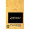 The Elements Of Physics, Volume I door Edward Leamington Nichols