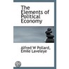 The Elements Of Political Economy door Alfred W. Pollard