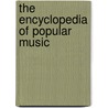 The Encyclopedia of Popular Music door Colin Larkin