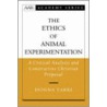 The Ethics Of Animal Experiment C door Donna Yarri