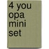 4 You Opa mini set