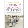 The Ethnic Cleansing of Palestine door Ilan Pappé