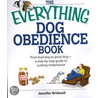 The Everything Dog Obedience Book by Jennifer Bridwell