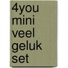 4You Mini Veel geluk set