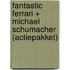 Fantastic Ferrari + Michael Schumacher (Actiepakket)
