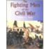 The Fighting Men Of The Civil War