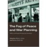 The Fog of Peace and War Planning door Talbot Imlay