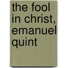 The Fool In Christ, Emanuel Quint door Anonymous Anonymous