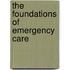 The Foundations of Emergency Care