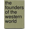 The Founders of the Western World door Michael Grant