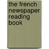 The French Newspaper Reading Book