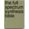 The Full Spectrum Synthesis Bible door Joshua David Stone