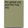 The Global City And The Holy City door Tovi Fenster