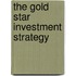The Gold Star Investment Strategy