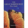 The Great Barrier Reef Dive Guide door Roberto Rinaldi