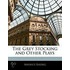 The Grey Stocking And Other Plays