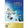 The Handbook Of Mpeg Applications by Marios C. Angelides