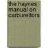 The Haynes Manual On Carburettors