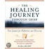 The Healing Journey Through Grief