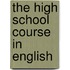 The High School Course In English