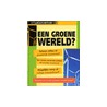 Een groene wereld?