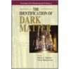 The Identification of Dark Matter door Vitaly Kudryavtsev