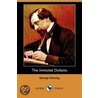 The Immortal Dickens (Dodo Press) door George Gissing
