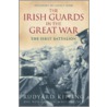 The Irish Guards in the Great War by Rudyard Kilpling