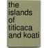 The Islands Of Titicaca And Koati