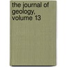 The Journal Of Geology, Volume 13 door Thomas Chrowder Chamberlin