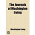 The Journals Of Washington Irving