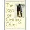 The Joys of Getting Older (Blank) by Thomas Senior