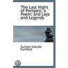 The Last Night Of Pompeii; A Poem by Sumner Lincoln Fairfield