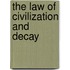 The Law Of Civilization And Decay