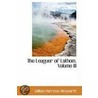 The Leaguer Of Lathom, Volume Iii door William Harrison Ainsworth