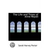 The Life And Times Of Anne Royall door Sarah Harvey Porter