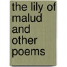 The Lily Of Malud And Other Poems door John Collings Squire