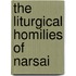 The Liturgical Homilies of Narsai