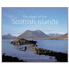 The Magic Of The Scottish Islands door Terry Marsh