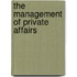 The Management Of Private Affairs
