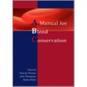 The Manual For Blood Conservation door John Thompson